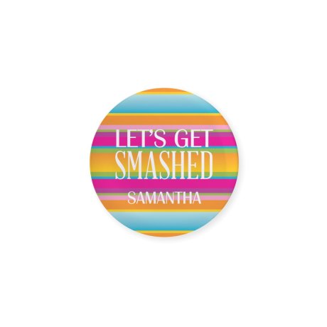Personalized Bridal Party Wedding Pins - Get Smashed