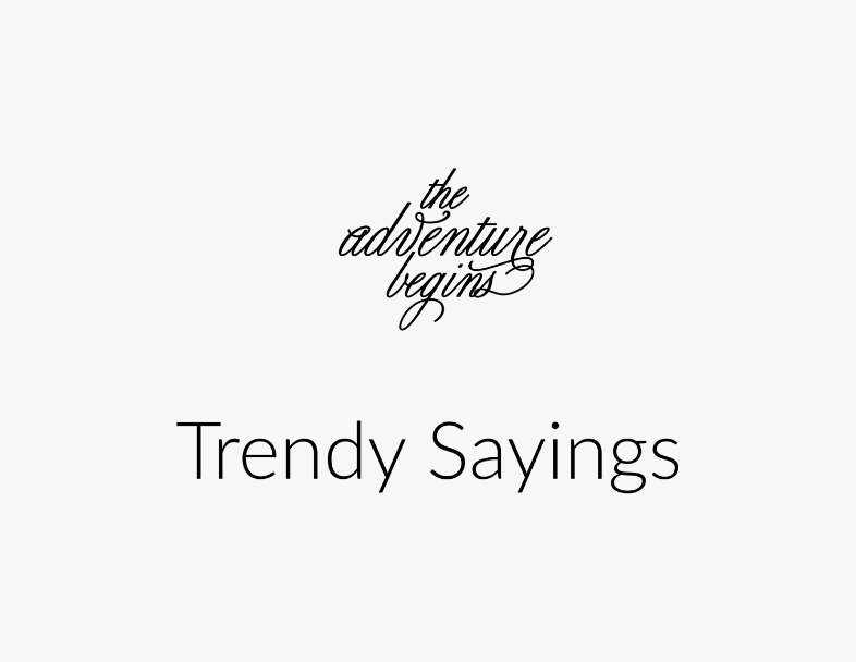 Shop Trendy Sayings & Designs